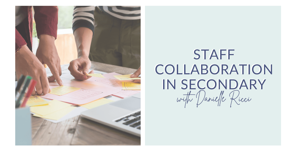 Leadership, Collaboration and Mentorship in Secondary Education
